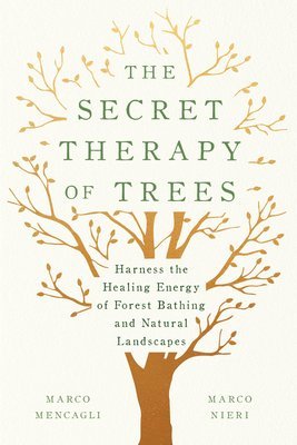 bokomslag Secret Therapy of Trees