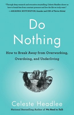 Celeste Headlee - Do Nothing, Häftad