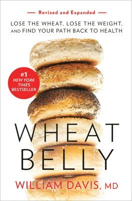 bokomslag Wheat Belly (Revised And Expanded Edition)