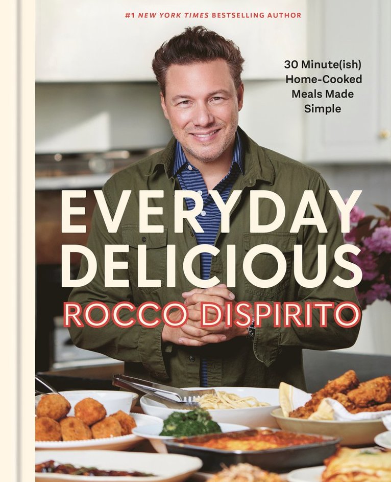 Rocco DiSpirito, Rocco Dispirito - Everyday Delicious, Inbunden