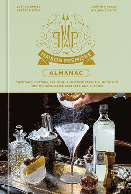 bokomslag The Maison Premiere Almanac