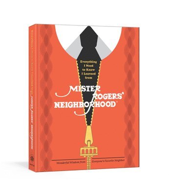 bokomslag Everything I Need to Know I Learned from Mister Rogers' Neighborhood