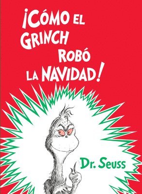 ¡Cómo El Grinch Robó La Navidad! (How the Grinch Stole Christmas Spanish Edition) 1