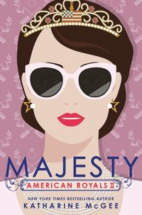 bokomslag American Royals Ii: Majesty