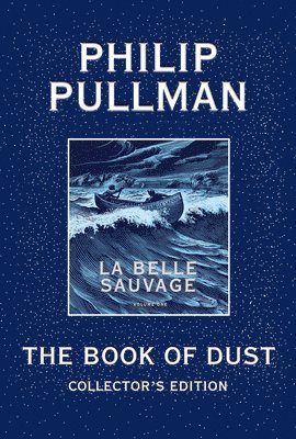 bokomslag Book Of Dust: La Belle Sauvage Collector's Edition (Book Of Dust, Volume 1)