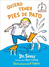 bokomslag Quiero Tener Pies De Pato (I Wish That I Had Duck Feet (spanish Edition)