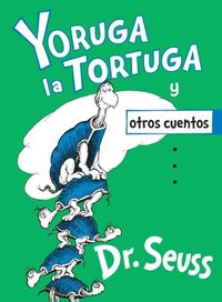 bokomslag Yoruga La Tortuga Y Otros Cuentos (Yertle the Turtle and Other Stories Spanish Edition)