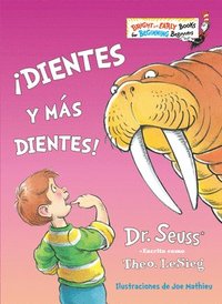 bokomslag !Dientes Y Mas Dientes! (The Tooth Book Spanish Edition)