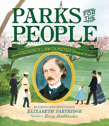 Elizabeth Partridge - Parks for the People, Inbunden