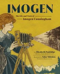 bokomslag Imogen: The Life and Work of Imogen Cunningham