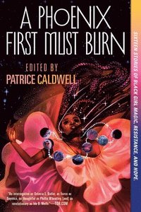 bokomslag A Phoenix First Must Burn