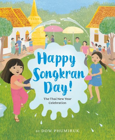 Dow Phumiruk - Happy Songkran Day!, Inbunden