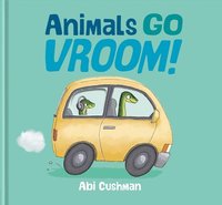 bokomslag Animals Go Vroom!