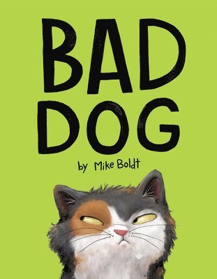 Mike Boldt - Bad Dog, Inbunden