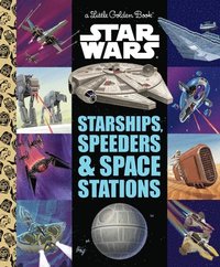 bokomslag Starships, Speeders & Space Stations (Star Wars)