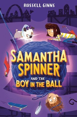 Samantha Spinner and the Boy in the Ball 1