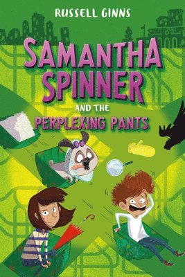 Russell Ginns - Samantha Spinner and the Perplexing Pants, Inbunden