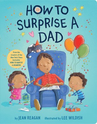 How to Surprise a Dad: A Book for Dads and Kids