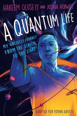 A Quantum Life (Adapted for Young Adults) 1