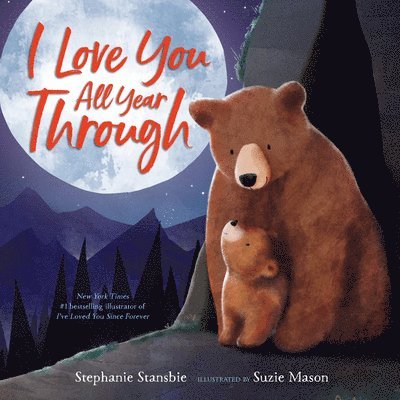 Stephanie Stansbie - I Love You All Year Through, Inbunden