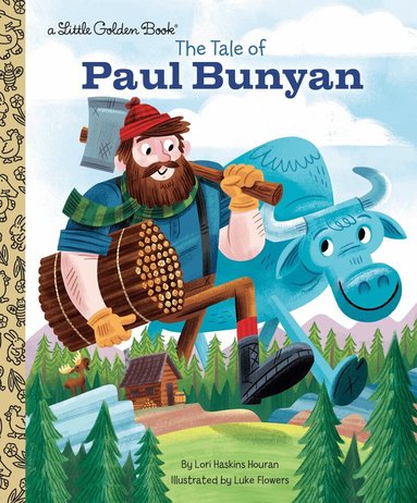 Lori Haskins Houran, Luke Flowers - Tale of Paul Bunyan, Inbunden