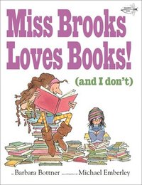 bokomslag Miss Brooks Loves Books (And I Don't)