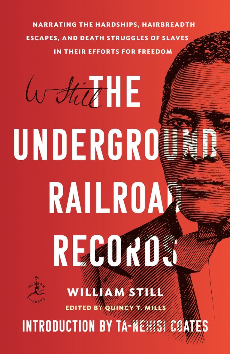 William Still, Ta-Nehisi Coates, Quincy T Mills - Underground Railroad Records, Häftad