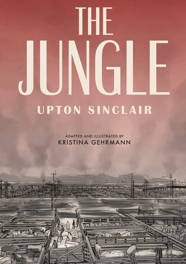 Upton Sinclair, Kristina Gehrmann - Jungle, Häftad