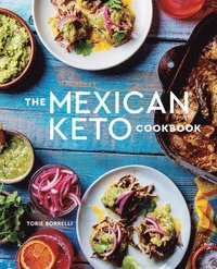bokomslag The Mexican Keto Cookbook