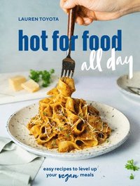 bokomslag hot for food all day: A Cookbook