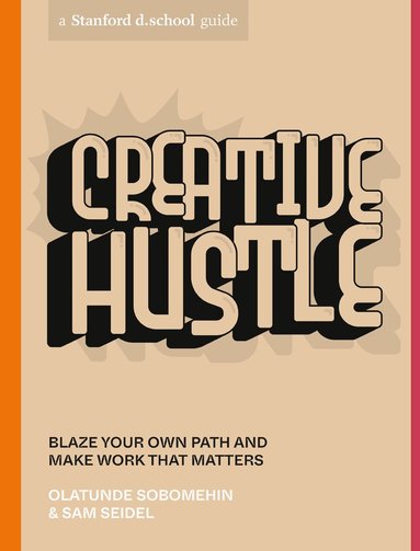 Olatunde Sobomehin, Sam Seidel - Creative Hustle, Häftad