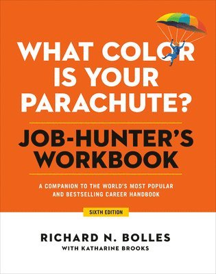 bokomslag What Color Is Your Parachute? Job-Hunter's Workbook, Sixth Edition