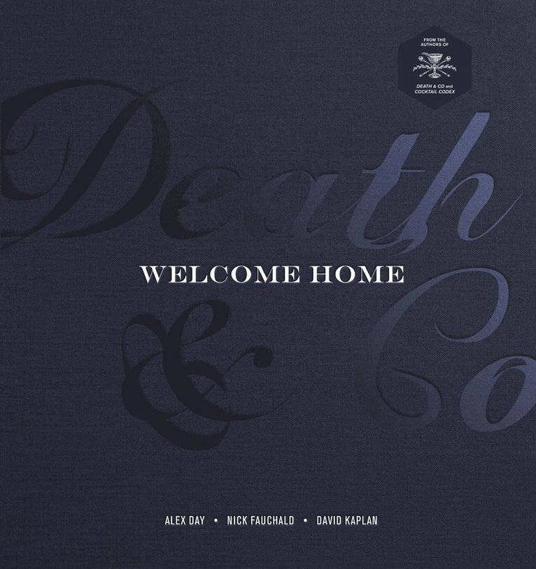 Alex Day, Nick Fauchald, David Kaplan - Death & Co Welcome Home, Inbunden
