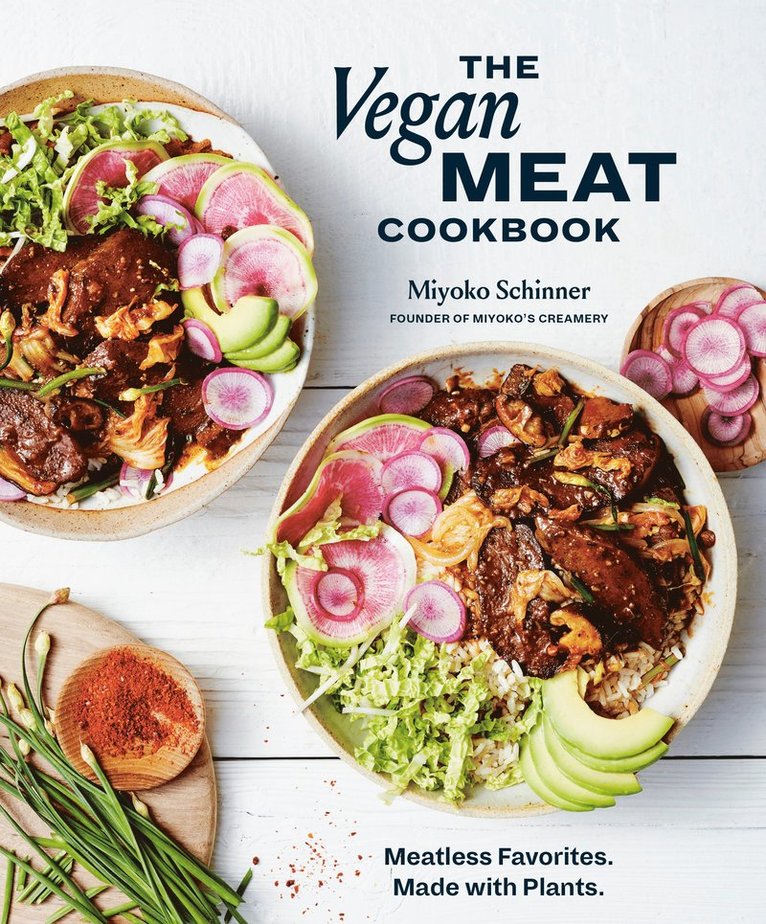 Miyoko Schinner - Vegan Meat Cookbook, Inbunden