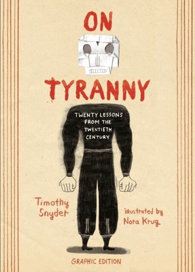 Timothy Snyder - On Tyranny Graphic Edition, Häftad