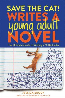 bokomslag Save the Cat! Writes a Young Adult Novel