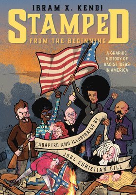 bokomslag Stamped from the Beginning: A Graphic History of Racist Ideas in America