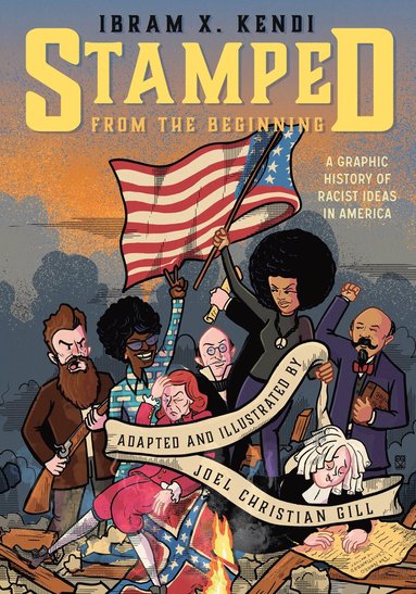 bokomslag Stamped from the Beginning: A Graphic History of Racist Ideas in America