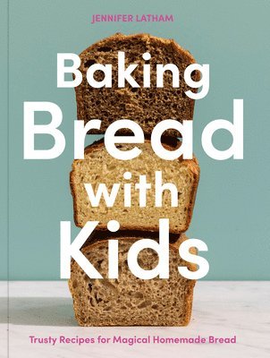 bokomslag Baking Bread with Kids: A Baking Book