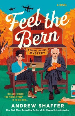 Andrew Shaffer - Feel the Bern, Häftad