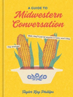 bokomslag A Guide to Midwestern Conversation