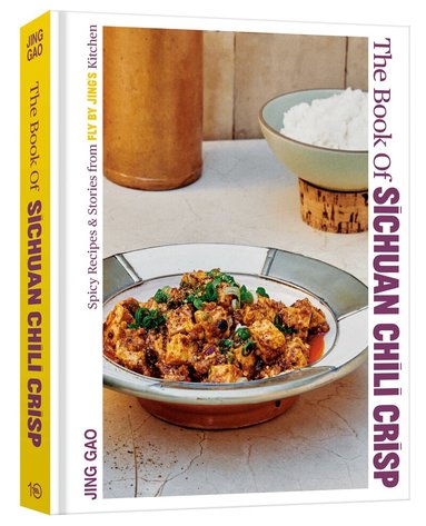 Jing Gao - Book of Sichuan Chili Crisp, Inbunden