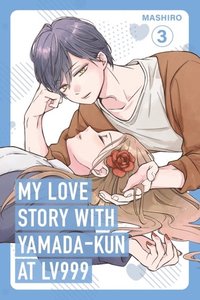 bokomslag My Love Story with Yamada-Kun at Lv999 Volume 3