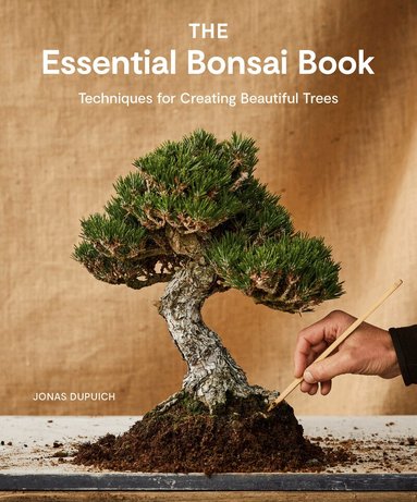 Jonas Dupuich - Essential Bonsai Book, Häftad