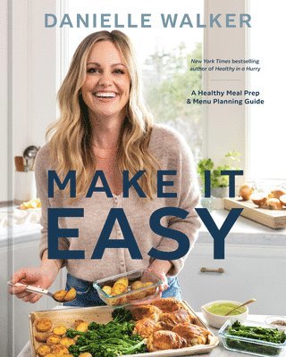 bokomslag Make It Easy: [A Cookbook]
