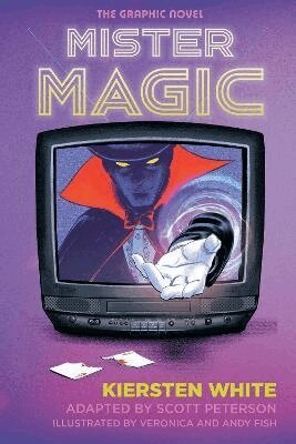 Kiersten White - Mister Magic: The Graphic Novel, Häftad