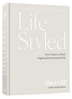 bokomslag Lifestyled: Your Guide to a More Organized & Intentional Life
