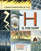 bokomslag H Is for Hope: Climate Change from A to Z
