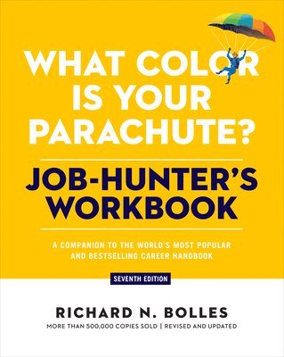 bokomslag What Color Is Your Parachute? Job-Hunter's Workbook, Seventh Edition