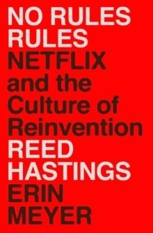 Reed Hastings, Erin Meyer - No Rules Rules, Inbunden